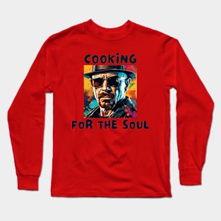 Cooking for the soul Long Sleeve T-Shirt